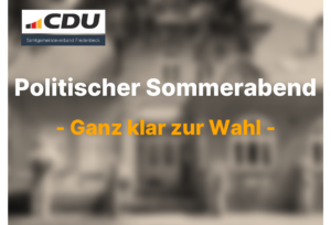 Politischer Sommerabend – Ganz klar zur Wahl